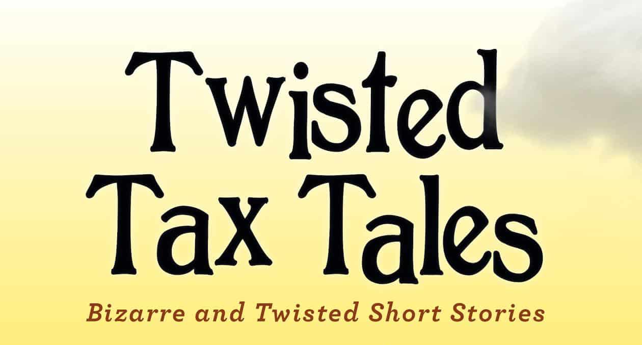 Twisted Tax Tales paperback